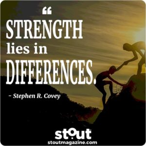 Strength Lies In differences quote from Stephen Covey 7 Habits of Highly Successful People